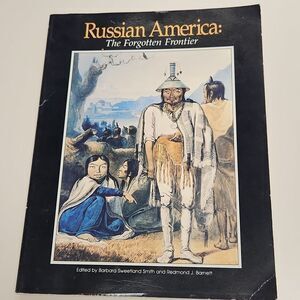 Russian America The Forgotten Frontier Book 1990
